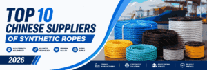 2026 yılında sentetik halatların en iyi 10 Çinli tedarikçisi, UHMWPE, naylon, polyester ve yüksek performanslı sentetik halat ürünlerini, kargo gemileri ve endüstriyel lojistik arka planıyla bir deniz limanı ortamında sergiliyor.
